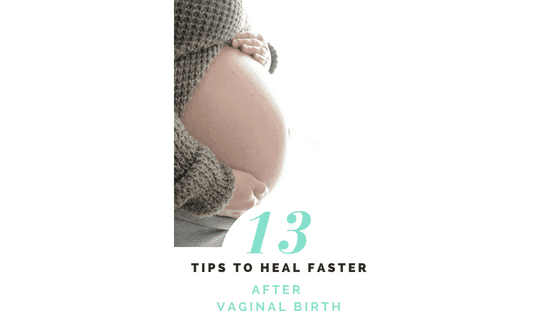 Learn how to heal or recover faster after vaginal birth. Find our simple and easy tips for postpartum recovery period to help you speed up healing and enjoy your new family. Plus must have products