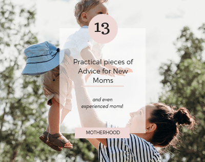 As a new mom, life can get overwhelming, here are some Practical pieces of advice for new moms that can help you be more present and enjoy your new family.