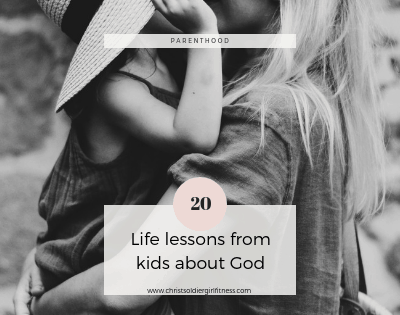 20 Simple Lessons children can teach us about God
